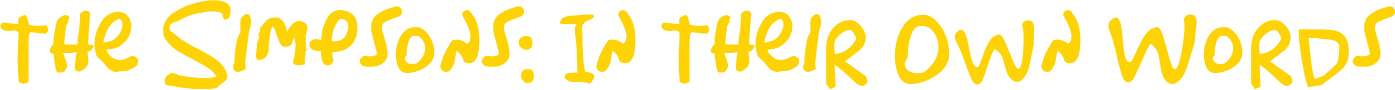 The Simpsons: In Their Own Words
